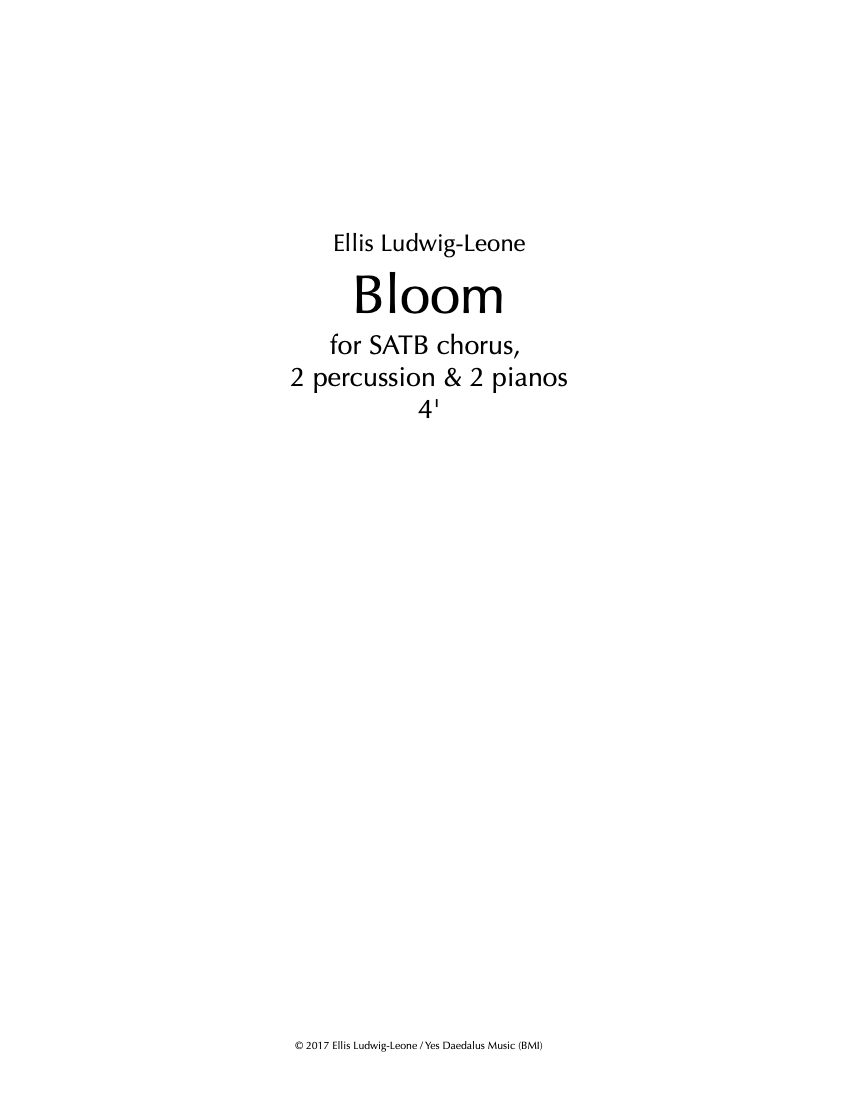 Voices: SATB, 2 perc, 2 pno - Bloom